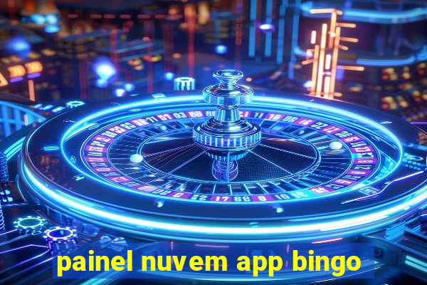 painel nuvem app bingo